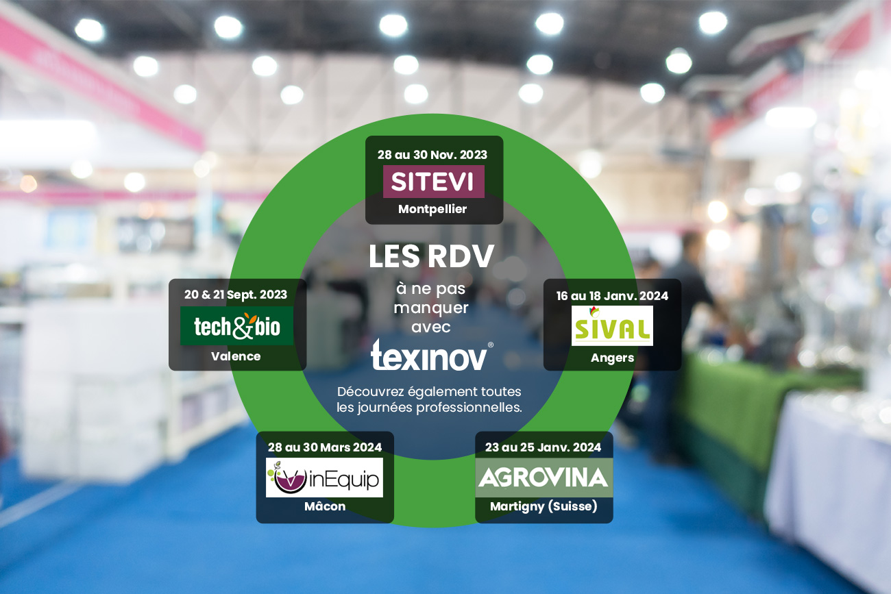 Evenements et salons agricoles TEXINOV 2023 / 2024